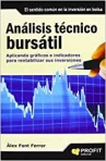 ANALISIS TECNICO BURSATIL - APLICANDO GRAFICOS E INDICADORES PARA RENTABILIZAR SUS INVERSIONES