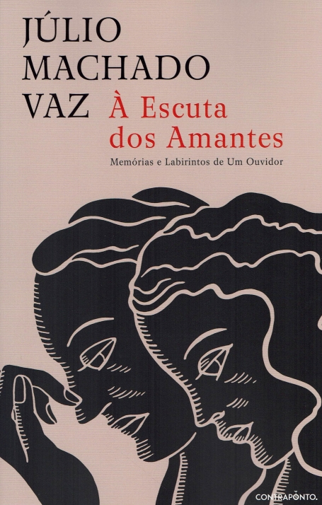À ESCUTA DOS AMANTES - memórias e labirintos de um ouvidor