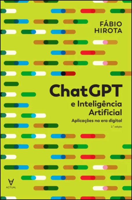 CHATGPT E INTELIGÊNCIA ARTIFICIAL - APLICAÇÕES NA ERA DIGITAL