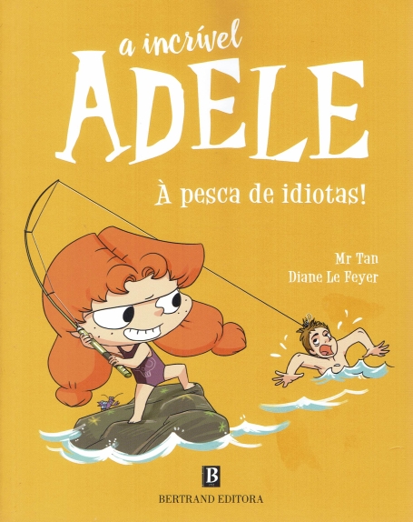 A INCRIVEL ADELE À PESCA DE IDIOTAS