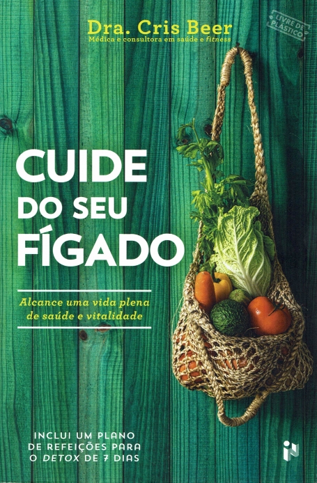 CUIDE DO SEU FIGADO - alcance uma vida plena de saude e vitalidade
