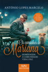 OS CAMINHOS DE MARIANA - HOMENAGEM A COMUNIDADE VIDA E PAZ