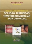 Noções e Conceitos Básicos em Oclusão, Dtm e Dor Orofacial - 1ª/2008