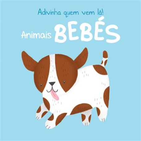 ADIVINHA QUEM VEM LA - ANIMAIS BEBES