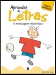 APRENDER AS LETRAS - A MENSAGEM MISTERIOSA