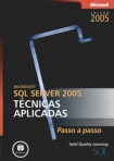 MICROSOFT SQL SERVER 2005 TECNICAS APLICADAS