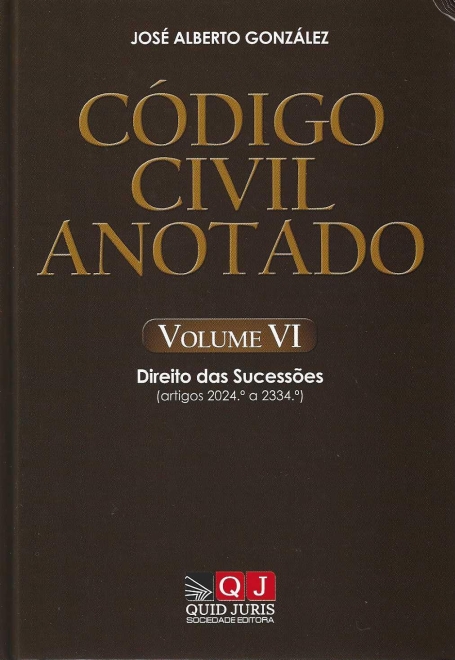 CODIGO CIVIL ANOTADO VOLUME VI - Direito das Sucessões (artigos 2024.º a 2334.º)