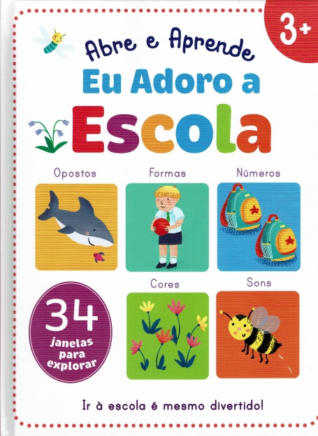 ABRE E APRENDE - EU ADORO A ESCOLA