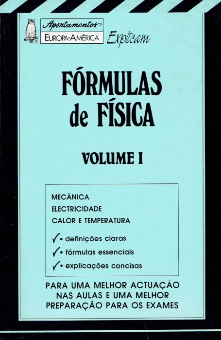 FORMULAS DE FISICA - VOL.I - mecanica, electricidade, calor e temperatura