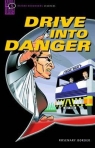 DRIVE INTO DANGER - OXFORD BOOKWORMS - STARTERS