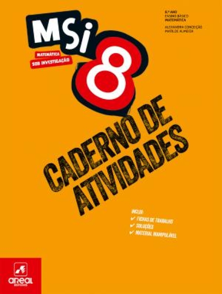 05000070 - Cad de Ativ - MSI 8 - Matemática Sob Investigação 8 - 8.º Ano