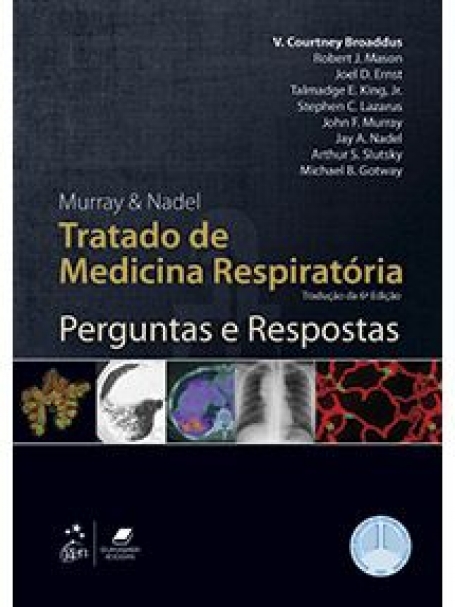 BROADDUS-MURRAY & NADEL TRATADO DE MEDIC.RESPIRATORIA PERGUNTAS E RESPOSTAS 6/19