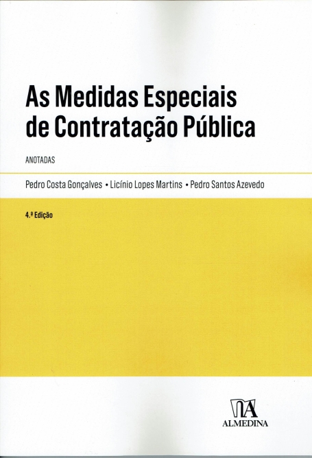 AS MEDIDAS ESPECIAIS DE CONTRATACAO PUBLICA - ANOTADAS 4ª Edição