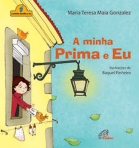 MINHA PRIMA E EU - COL. A MINHA FAMILIA E EU