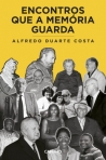 ENCONTROS QUE A MEMORIA GUARDA