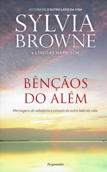 BENCAOS DO ALEM - mensagens de sabedoria e consolo do outro lado da vida