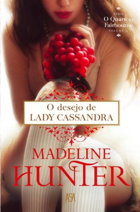 O DESEJO DE LADY CASSANDRA - QUARTETO FAIRBOURNE 2