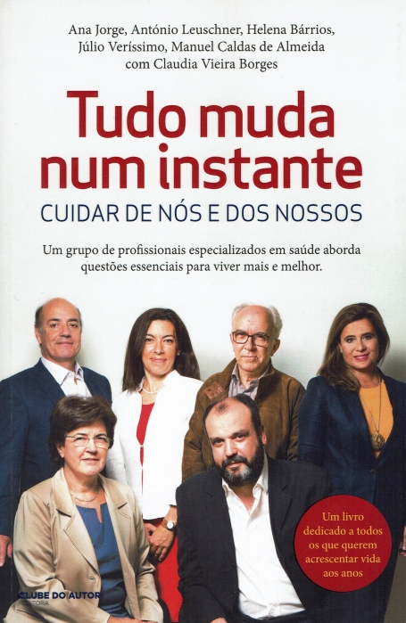 TUDO MUDA NUM INSTANTE - CUIDAR DE NOS E DOS NOSSOS