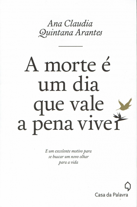 A MORTE E UM DIA QUE VALE A PENA VIVER