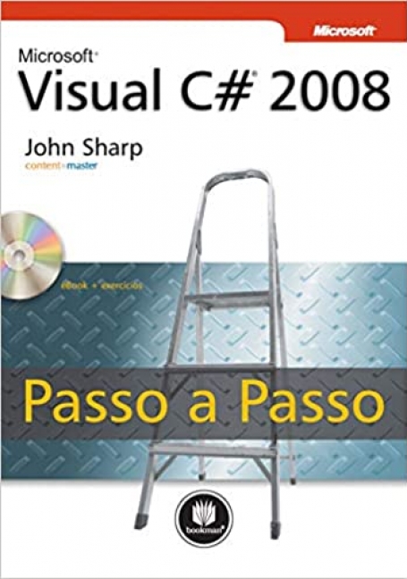 MICROSOFT VISUAL C# 2008 PASSO A PASSO