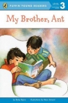 MY BROTHER, ANT - PUFFIN YOUNG READERS LEVEL 3