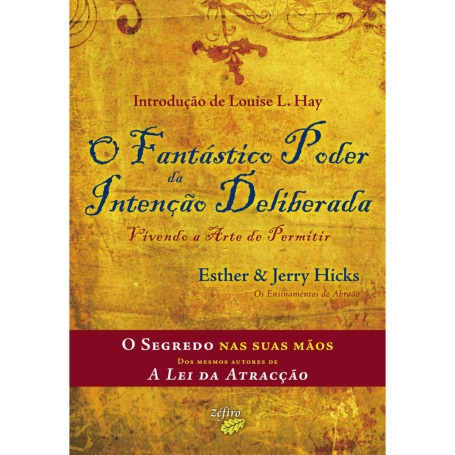 FANTASTICO PODER DA INTENCAO DELIBERADA