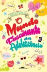 MUNDO FASCINANTE DA ADOLESCENCIA - PARA RAPARIGAS